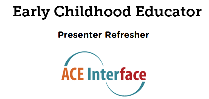 Early Childhood Education - Presenter Refresher