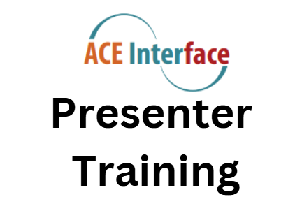 ACE Interface Presenter Training - Day 1